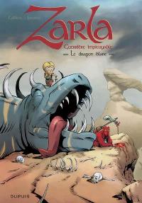 Zarla : guerrière impitoyable. Vol. 2. Le dragon blanc