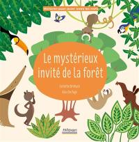 Le mystérieux invité de la forêt