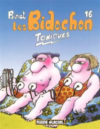 Les Bidochon. Vol. 16. Toniques