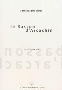 Le basson d'Arcachin