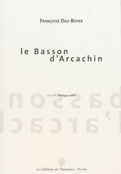 Le basson d'Arcachin