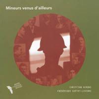 Mineurs venus d'ailleurs