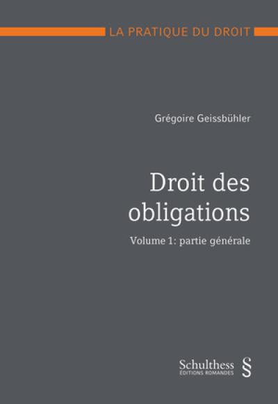 Le droit des obligations. Vol. 1. Partie générale