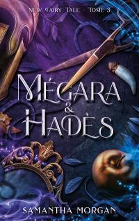 New fairy tale. Vol. 3. Mégara & Hadès