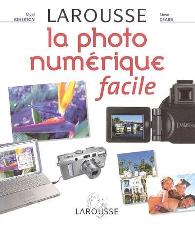 La photo numérique facile