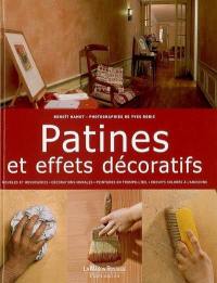 Patines et effets décoratifs : meubles et menuiseries, décorations murales, peintures en trompe-l'oeil, enduits colorés à l'ancienne