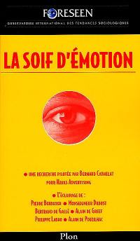 La soif d'émotion