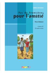 Pas de frontières pour l'amitié : niveau A2