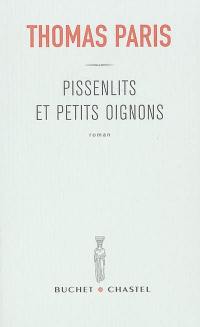 Pissenlits et petits oignons