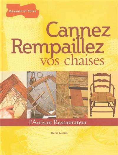 Cannez, rempaillez vos chaises