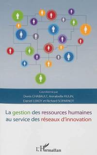 La gestion des ressources humaines au service des réseaux d'innovation