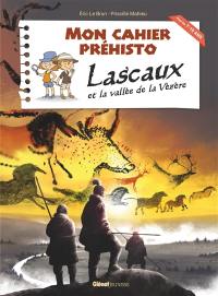 Lascaux et la vallée de la Vézère