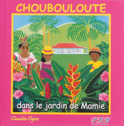 Choubouloute dans le jardin de Mamie