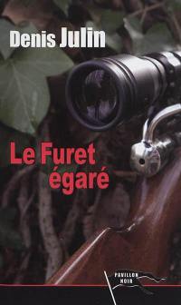 Le furet égaré