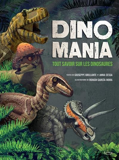 Dinomania : tout savoir sur les dinosaures