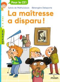 La maîtresse. La maîtresse a disparu