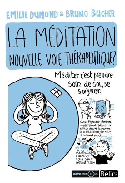 La méditation : une nouvelle thérapie