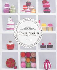 Gourmandises au tricot & au crochet