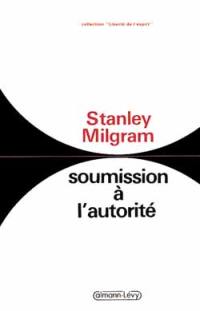 Soumission à l'autorité : un point de vue expérimental