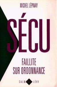 Sécu : faillite sur ordonnance