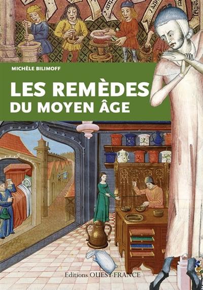 Les remèdes du Moyen Age