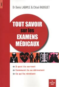 Tout savoir sur les examens médicaux