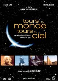 Tours du monde tours du ciel : une exploration de l'Univers à travers les âges