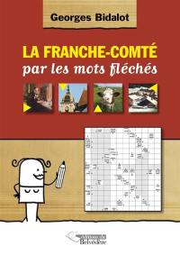 La Franche-Comté par les mots fléchés