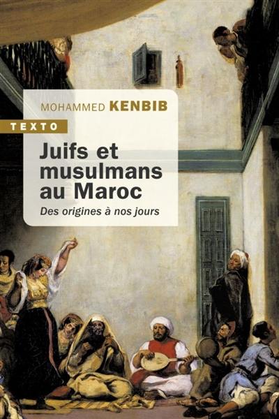 Juifs et musulmans au Maroc : des origines à nos jours