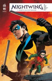 Nightwing rebirth. Vol. 3. Nightwing doit mourir