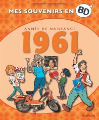 Mes souvenirs en BD. Vol. 22. Année de naissance : 1961