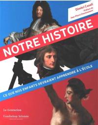 Notre histoire : ce que nos enfants devraient apprendre à l'école