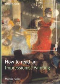 How to Read an Impressionist Painting