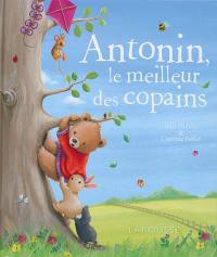 Antonin, le meilleur des copains