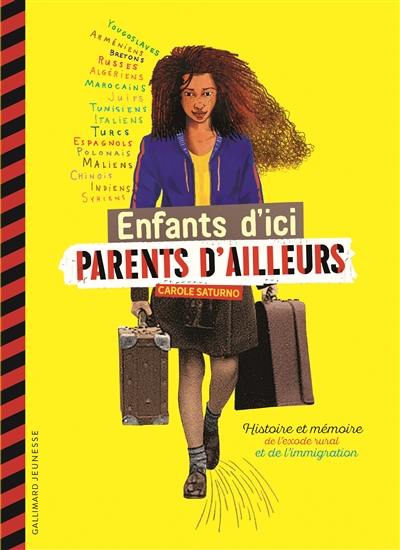 Enfants d'ici, parents d'ailleurs : histoire et mémoire de l'exode rural et de l'immigration