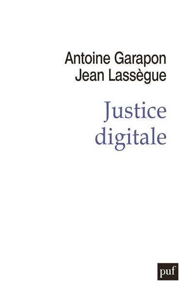 Justice digitale : révolution graphique et rupture anthropologique