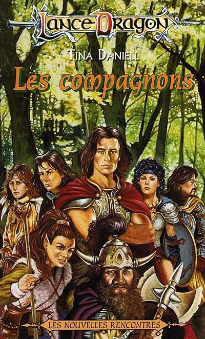 Les rencontres. Vol. 2. Les compagnons