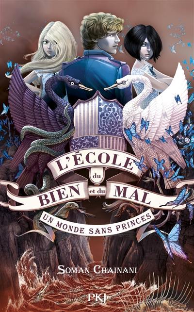 L'école du bien et du mal. Vol. 2. Un monde sans princes