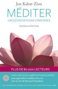 Méditer : 108 leçons de pleine conscience