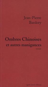 Ombres chinoises et autres manigances