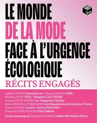 Le monde de la mode face à l'urgence écologique : récits engagés