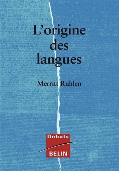 L'origine des langues : sur les traces de la langue mère