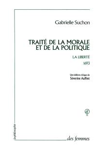 Traité de la morale et de la politique, 1693 : la liberté