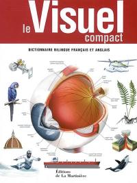 Le visuel compact : dictionnaire bilingue français et anglais