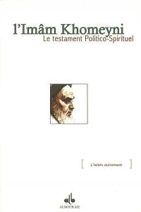 Testament politico-spirituel de l'Imam Khomeyni