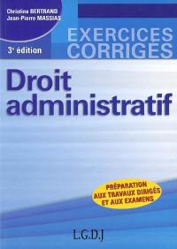 Droit administratif : préparation aux travaux dirigés et examens