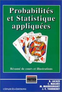 Probabilités et statistiques appliquées : résumés de cours et illustrations