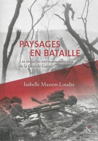 Paysages en bataille : les séquelles environnementales de la Grande Guerre