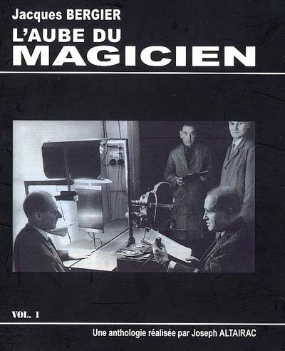 L'aube du magicien. Vol. 1