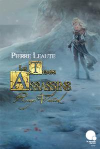 Les temps assassins. Vol. 1. Rouge vertical